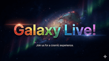 Galaxy Live!